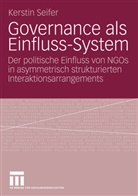 Kerstin Seifer - Governance als Einfluss-System