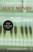Alice Munro - The Dance of the Happy Shades