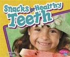 Mari Schuh, Mari C. Schuh, Gail Saunders-Smith - Snacks for Healthy Teeth