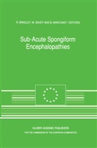 R. Bradley, B Marchant, B. Marchant, Savey, M Savey, M. Savey - Sub-Acute Spongiform Encephalopathies