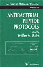 William Schaffer, Willia Shafer, William Shafer, William M. Shafer - Antibacterial Peptide Protocols