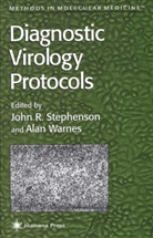 John R. Stephenson, Alan Warnes - Diagnostic Virology Protocols