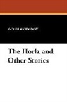 Guy de Maupassant, Guy de Maupassant - The Horla and Other Stories
