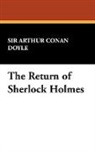 Arthur Conan Doyle, Sir Arthur Co Doyle, Sir Arthur Conan Doyle - The Return of Sherlock Holmes