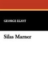 George Eliot - Silas Marner