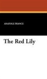 Anatole France - The Red Lily