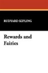 Rudyard Kipling - Rewards and Fairies