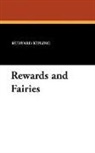 Rudyard Kipling - Rewards and Fairies