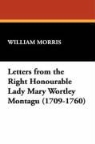 William Morris - Letters From the Right Honourable Lady M