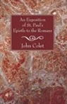 John Colet - An Exposition of the Epistle to the Romans