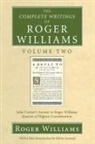 Edwin Gaustad, Roger Williams - The Complete Writings of Roger Williams, Volume 2