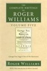 Edwin Gaustad, Roger Williams - The Complete Writings of Roger Williams, Volume 5