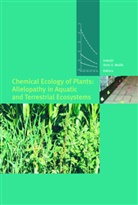 Inderji, Inderjit, Inderjit, Azim Mallik, Azim U. Mallik, U Mallik... - Chemical Ecology of Plants: Allelopathy in Aquatic and Terrestrial Ecosystems