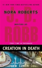 J. D. Robb, J.D. Robb, Nora Roberts - Creation in Death