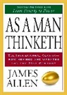 James Allen, Arthur R. Pell - As a Man Thinketh