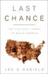 Lee Daniels, Lee A. Daniels - Last Chance