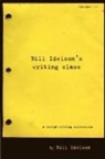 Bill Idelson - Bill Idelson's Writing Class