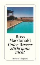 Ross Macdonald - Unter Wasser stirbt man nicht!