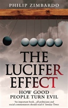 Philip Zimbardo, Philip G. Zimbardo - The Lucifer Effect