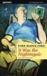 Ford Madox Ford, John Coyle - It Was the Nightingale