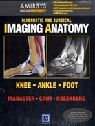 Julia Crim, B. J. Manaster, Zehava Sadka Rosenberg - Diagnostic and Surgical Imaging Anatomy