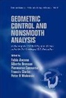 Wolenski Peter R, Fabio Ancona, Alberto Bressan, Piermarco Cannarsa, Peter R. Wolenski - Geometric Control and Nonsmooth Analysis: In Honor of the 73rd Birthday of H Hermes and of the 71st Birthday of R T Rockafellar