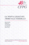 Heinrich Koller - La nuova legge sul Tribunale federale