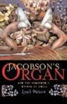 Lyall Watson - Jacobson's Organ
