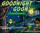 Michael Rex, Michael Rex - Goodnight Goon