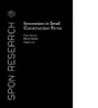 Peter Barrett, Peter (University of Salford Barrett, Peter Sexton Barrett, Barrett Peter, BARRETT PETER SEXTON MARTIN LEE, Angela Lee... - Innovation in Small Construction Firms