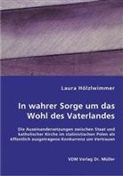 Laura Hölzlwimmer - In wahrer Sorge um das Wohl des Vaterlandes