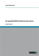 Frederik Obermaier - Die gesellschaftliche Relevanz des Lesens