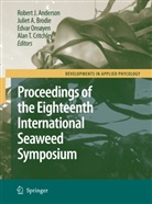 Julie A Brodie, Juliet A Brodie, Robert J. Anderson, Juliet A. Brodie, Alan T. Critchley, Edvar Ons¿yen... - Eighteenth International Seaweed Symposium