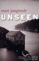 Mari Jungstedt, Jungstedt Mari - Unseen