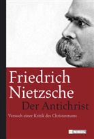 Friedrich Nietzsche - Der Antichrist