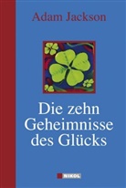 Adam Jackson, Adam J. Jackson - Die zehn Geheimnisse des Glücks
