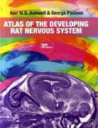 Ken Ashwell, Ken W. S. Ashwell, Ken W. S./ Paxinos Ashwell, George Paxinos, George Paxinos - Atlas of the Developing Rat Nervous System