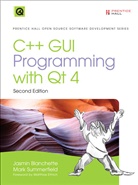 Blanchett, Jasmin Blanchette, Summerfield, Mark Summerfield - C++ GUI Programming with Qt 4