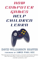 D Shaffer, D. Shaffer, David Williamson Shaffer - How Computer Games Help Children Learn