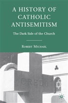 R Michael, R. Michael, Robert Michael, MICHAEL ROBERT - History of Catholic Antisemitism