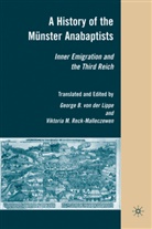 George B.von Der Reck-Malleczewen Lippe, Kenneth A Loparo, G. von der Lippe, George von der Lippe, Kenneth A. Loparo, Reck-Malleczewen... - History of the Munster Anabaptists