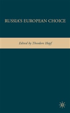 Theodore Hopf, Hopf, T Hopf, T. Hopf, Ted Hopf - Russia''s European Choice