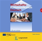 Volker Eismann - Wirtschaftskommunikation Deutsch, Neubearbeitung: 2 Audio-CDs zum Lehrbuch (Audio book)