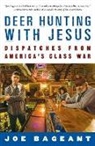 Joe Bageant - Deer Hunting with Jesus