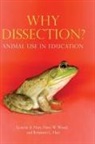 Benjamin Hart, Benjamin L. Hart, Lynette Hart, Lynette A. Hart, Lynette A./ Wood Hart, Hart Benjamin L.... - Why Dissection?