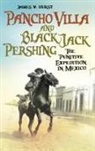 James Hurst, James W. Hurst - Pancho Villa and Black Jack Pershing