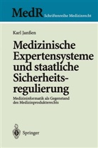 Karl Jan¿n, Karl Janssen - Medizinische Expertensysteme und staatliche Sicherheitsregulierung
