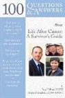 Penny Damaskos, Page Tolbert, Page Damaskos Tolbert - 100 Questions & Answers About Life After Cancer: A Survivor''s Guide