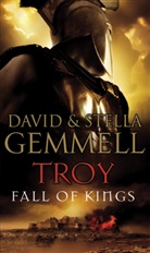 GEMMEL, GEMMELL, David Gemmell, Stella Gemmell, Stella Graham - Troy: Fall of Kings