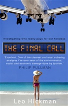 Leo Hickman - The Final Call